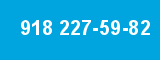 918 227-59-82